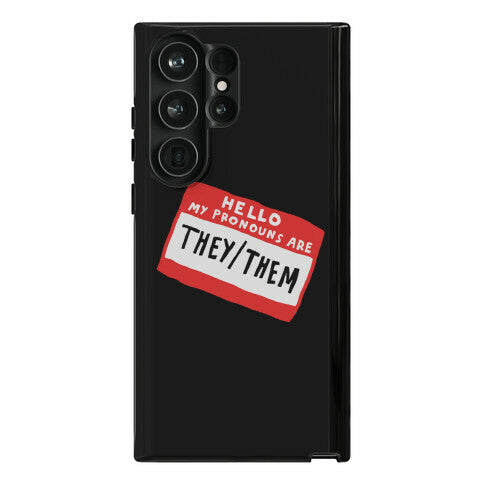 Hello My Pronouns Are They Them Phone Case